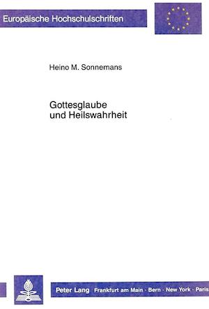 Gottesglaube Und Heilswahrheit