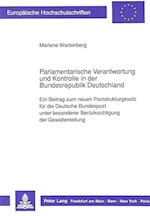 Parlamentarische Verantwortung Und Kontrolle in Der Bundesrepublik Deutschland