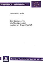 Die Gastronomie ALS Absatzweg Der Deutschen Brauwirtschaft