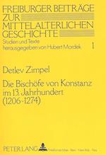 Die Bischoefe Von Konstanz Im 13. Jahrhundert (1206 - 1274)