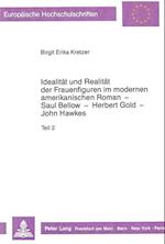 Idealitaet Und Realitaet Der Frauenfiguren Im Modernen Amerikanischen Roman - Saul Bellow - Herbert Gold - John Hawkes