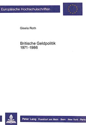 Britische Geldpolitik 1971 - 1986