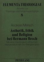 Aesthetik, Ethik Und Religion Bei Hermann Broch