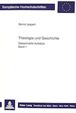 Theologie Und Geschichte