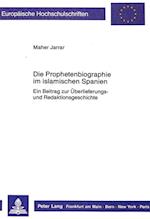 Die Prophetenbiographie Im Islamischen Spanien