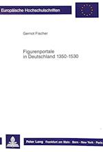 Figurenportale in Deutschland 1350-1530