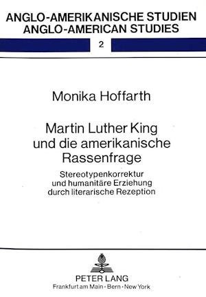 Martin Luther King Und Die Amerikanische Rassenfrage