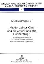 Martin Luther King Und Die Amerikanische Rassenfrage