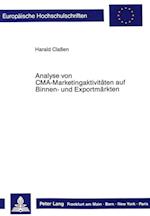 Analyse Von CMA-Marketingaktivitaeten Auf Binnen- Und Exportmaerkten