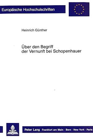 Ueber Den Begriff Der Vernunft Bei Schopenhauer