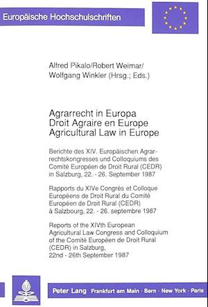 Agrarrecht in Europa / Droit Agraire En Europe / Agricultural Law in Europe