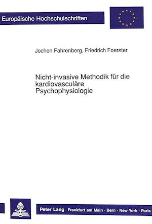 Nicht-Invasive Methodik Fuer Die Kardiovasculaere Psychophysiologie