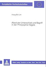 Absoluter Unterschied Und Begriff in Der Philosophie Hegels
