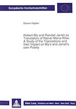 Robert Bly and Randall Jarrell as Translators of Rainer Maria Rilke