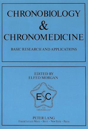 Chronobiology & Chronomedicine. Basic Research and Applications