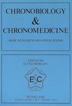 Chronobiology & Chronomedicine. Basic Research and Applications