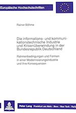 Die Informations- Und Kommunikationstechnische Industrie Und Krisenueberwindung in Der Bundesrepublik Deutschland