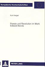 Poesie Und Revolution Im Werk Edward Bonds