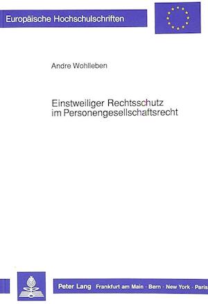 Einstweiliger Rechtsschutz im Personengesellschaftsrecht