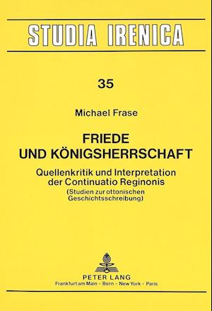 Friede Und Koenigsherrschaft