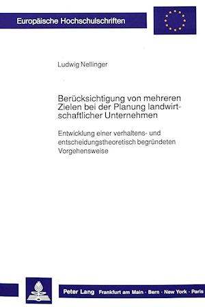 Beruecksichtigung Von Mehreren Zielen Bei Der Planung Landwirtschaftlicher Unternehmen