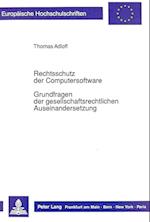 Rechtsschutz Der Computersoftware - Grundfragen Der Gesellschaftsrechtlichen Auseinandersetzung