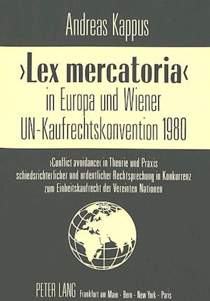 -Lex Mercatoria- In Europa Und Wiener Un-Kaufrechtskonvention 1980