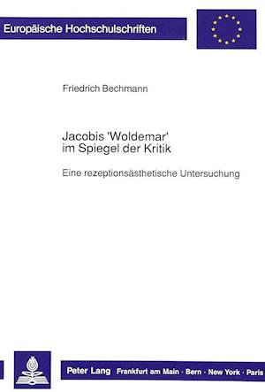 Jacobis 'Woldemar' Im Spiegel Der Kritik