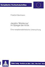 Jacobis 'Woldemar' Im Spiegel Der Kritik