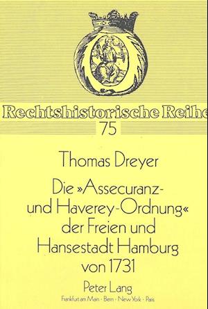 Die -Assecuranz- Und Haverey-Ordnung- Der Freien Und Hansestadt Hamburg Von 1731