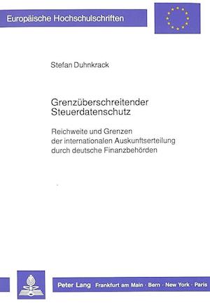 Grenzueberschreitender Steuerdatenschutz