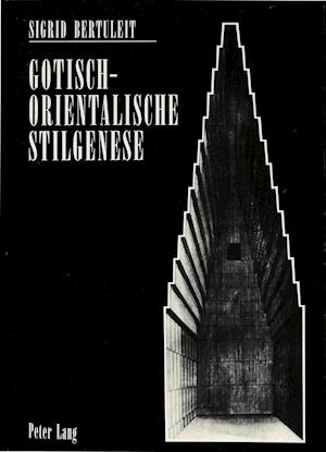 Gotisch-Orientalische Stilgenese