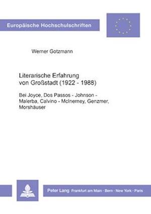 Literarische Erfahrung Von Grossstadt (1922 - 1988)