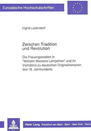 Zwischen Tradition Und Revolution