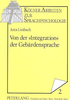 Von Der «Integration» Der Gebaerdensprache