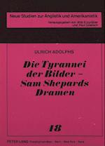 Die Tyrannei Der Bilder - Sam Shepards Dramen