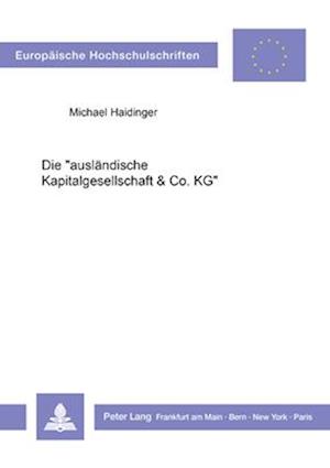 Die -Auslaendische Kapitalgesellschaft & Co. Kg-