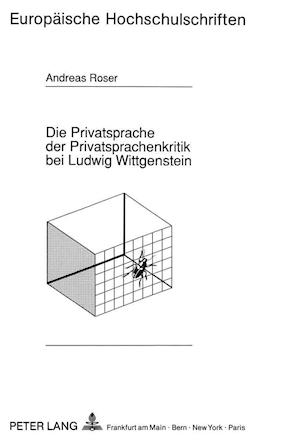 Die Privatsprache Der Privatsprachenkritik Bei Ludwig Wittgenstein