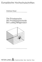 Die Privatsprache Der Privatsprachenkritik Bei Ludwig Wittgenstein