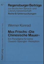 Max Frisch -Die Chinesische Mauer-