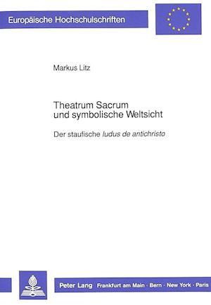 Theatrum Sacrum und symbolische Weltsicht