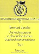 Die Rechtssprache in Den Sueddeutschen Stadtrechtsreformationen