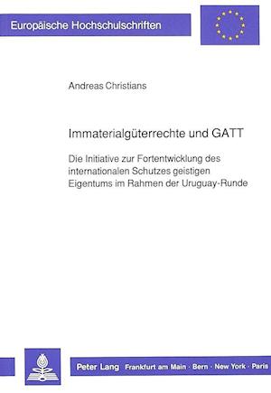 Immaterialgueterrechte Und GATT