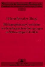 Bibliographie Zur Geschichte Der Demokratischen Bewegungen in Mitteleuropa 1770-1850