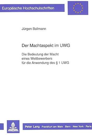 Der Machtaspekt Im Uwg