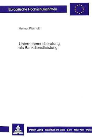 Unternehmensberatung ALS Bankdienstleistung