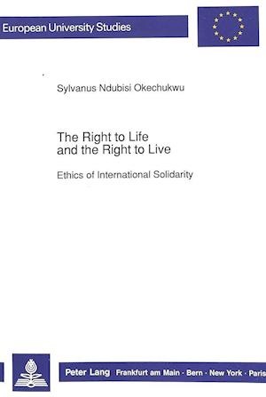 The Right to Life and the Right to Live