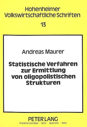 Statistische Verfahren Zur Ermittlung Von Oligopolistischen Strukturen