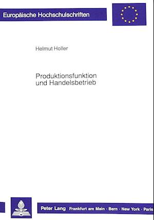 Produktionsfunktion und Handelsbetrieb