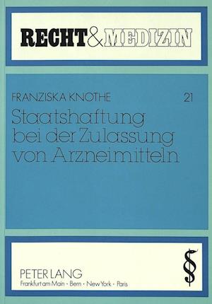 Staatshaftung Bei Der Zulassung Von Arzneimitteln